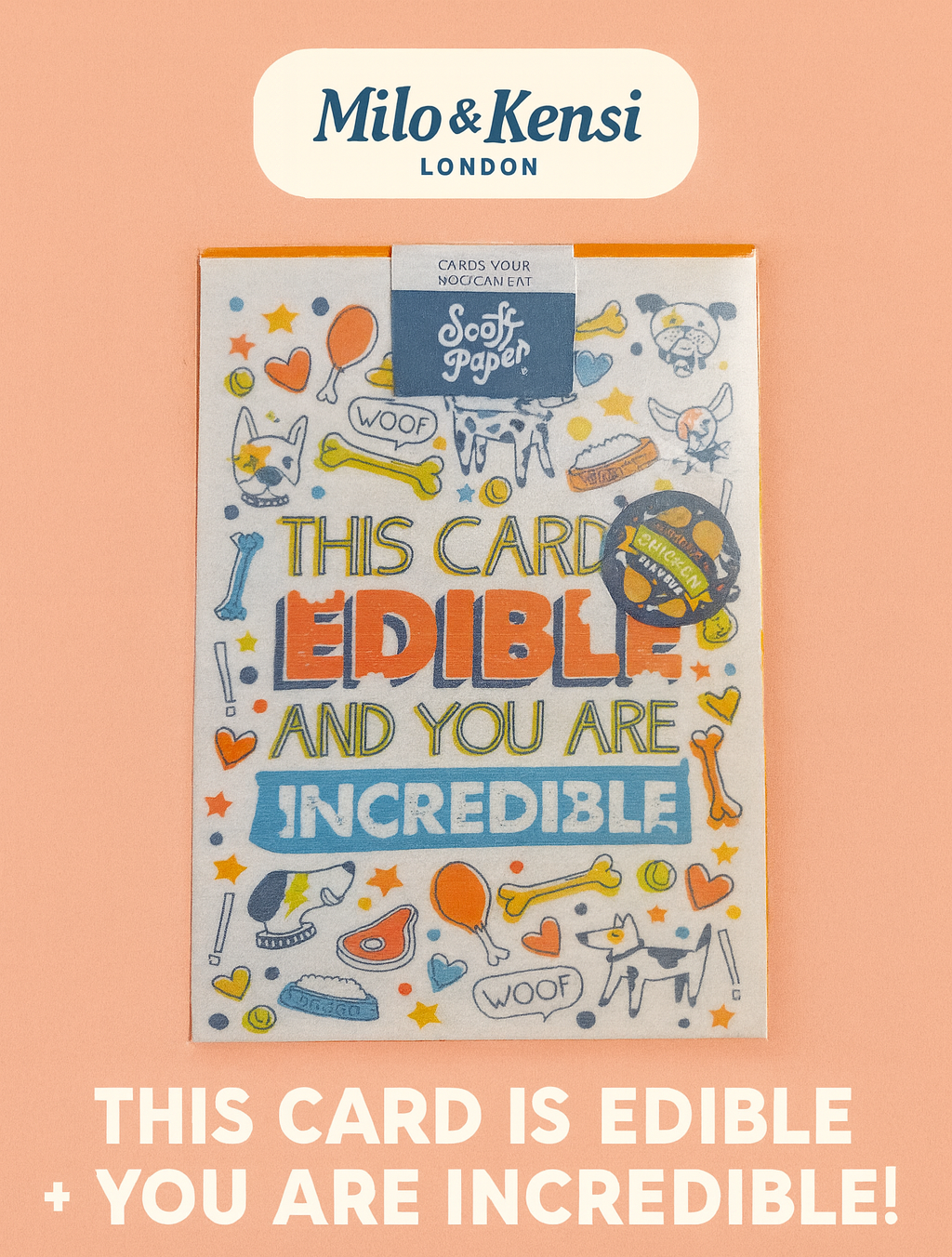 This card is edible and you are incredible  (Chicken)